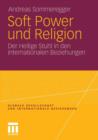 Soft Power Und Religion : Der Heilige Stuhl in Den Internationalen Beziehungen - Book
