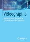 Videographie : Einfuhrung in Die Interpretative Videoanalyse Sozialer Situationen - Book