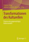 Transformationen des Kulturellen : Prozesse des gegenwartigen Kulturwandels - Book