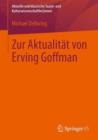 Zur Aktualitat Von Erving Goffman - Book