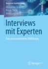 Interviews Mit Experten : Eine Praxisorientierte Einfuhrung - Book