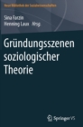 Grundungsszenen Soziologischer Theorie - Book