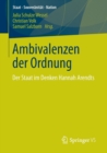 Ambivalenzen der Ordnung : Der Staat Im Denken Hannah Arendts - Book