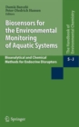 Biosensors for the Environmental Monitoring of Aquatic Systems : Bioanalytical and Chemical Methods for Endocrine Disruptors - Book