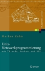 Unix-Netzwerkprogrammierung mit Threads, Sockets und SSL - Book