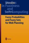 Fuzzy Probabilities and Fuzzy Sets for Web Planning - Book