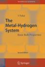 The Metal-Hydrogen System : Basic Bulk Properties - Book