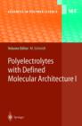 Polyelectrolytes with Defined Molecular Architecture I - Book