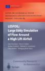 LESFOIL: Large Eddy Simulation of Flow Around a High Lift Airfoil : Results of the Project LESFOIL Supported by the European Union 1998 - 2001 - Book