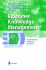 Customer Knowledge Management : Kundenwissen Erfolgreich Einsetzen - Book