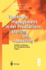 Workflowmanagement in Der Produktionsplanung Und -Steuerung : Qualitat Und Effizienz Der Auftragsabwicklung Steigern - Book