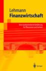 Finanzwirtschaft : Eine Marktorientierte Einfuhrung Fur OEkonomen Und Juristen - Book
