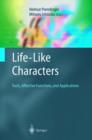 Life-Like Characters : Tools, Affective Functions, and Applications - Book