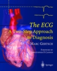The ECG : A Two-Step Approach to Diagnosis - Book