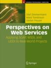 Perspectives on Web Services : Applying SOAP, WSDL and UDDI to Real-World Projects - Book