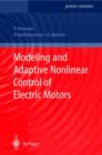 Modeling and Adaptive Nonlinear Control of Electric Motors - Book