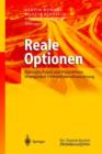 Reale Optionen : Konzepte, Praxis Und Perspektiven Strategischer Unternehmensfinanzierung - Book