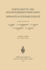 Fortschritte der Hochpolymeren-Forschung : Advances in Polymer Science - Book
