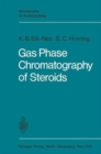 Gas Phase Chromatography of Steroids - Book