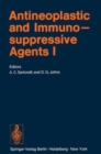 Antineoplastic and Immunosuppressive Agents : Part I - Book