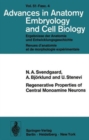 Regenerative Properties of Central Monoamine Neurons : Studies in the Adult Rat Using Cerebral Iris Implants as Targets - Book