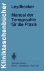 Manual der Tonographie fur die Praxis - Book
