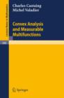 Convex Analysis and Measurable Multifunctions - Book