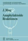 Anaphylaktoide Reaktionen : Nach Infusion Nateurlicher Und Keunstlicher Kolloide - Book
