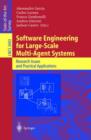 Software Engineering for Large-Scale Multi-Agent Systems : Research Issues and Practical Applications - Book