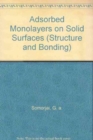Adsorbed Monolayers on Solid Surfaces - Book