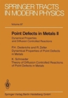 Point Defects in Metals : 2 - Book
