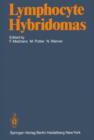 Lymphocyte Hybridomas : Second Workshop on "Functional Properties of Tumors of T and B Lymphoyctes" - Book