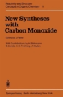 New Syntheses with Carbon Monoxide - Book