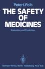 The Safety of Medicines : Evaluation and Prediction - Book