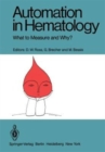 Automation in Hematology : What to Measure and Why? - Book