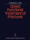 Closed Functional Treatment of Fractures - Book