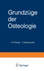 Grundzuge Der Osteologie : Internistische Knochenerkrankungen Und Stoerungen Des Kalziumphosphat-Stoffwechsels - Book