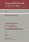 Naturlichsprachliche Argumentation in Dialogsystemen : KI-Verfahren Zur Rekonstruktion Und Erklarung Approximativer Inferenzprozesse - Book
