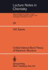 Unified Valence Bond Theory of Electronic Structure - Book