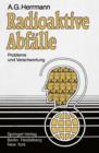 Radioaktive Abfalle : Probleme und Verantwortung - Book