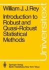 Introduction to Robust and Quasi-Robust Statistical Methods - Book