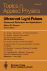 Ultrashort Light Pulses : Picosecond Techniques and Applications - Book