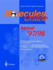 Molecules Online Annual '97/98 : An Advanced Forum for Innovation Research in Organic, Bio-Organic, and Medicinal Chemistry Volume 2, 1997/1998 - Book