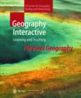 Geography Interactive - Learning and Teaching : Physical Geography - Book
