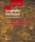 Geography Interactive - Learning and Teaching : Geographical Methods and Techniques - Book