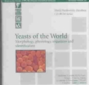Yeasts of the World : Morphology, Physiology, Sequences and Identification - Book