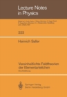 Vereinheitlichte Feldtheorien Der Elementarteilchen : Eine Einfeuhrung - Book
