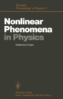 Nonlinear Phenomena in Physics : Proceedings of the 1984 Latin American School of Physics, Santiago, Chile, July 16-August 3, 1984 - Book