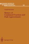 History of Continued Fractions and Pade Approximants - Book