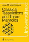 Classical Tessellations and Three-Manifolds - Book